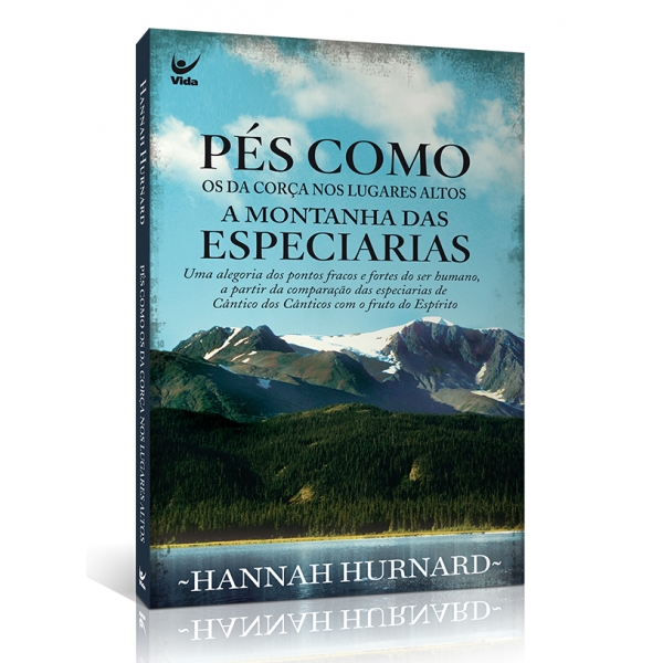 Livro Pés como os da corça nos lugares altos: A montanha das especiarias - Hannah Hurnard