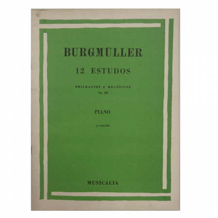 BURGMULLER 12 ESTUDOS BRILHANTES E MELÓDICOS - Op. 105 Piano - VOLUME 3 - MCM143