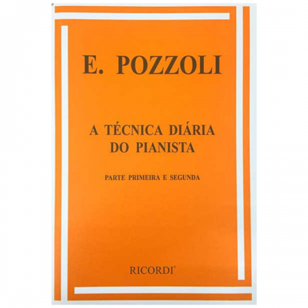 E. POZZOLI - A Técnica Diária Do Pianista - Parte primeira e segunda MCM0172