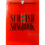 The Complete Organ Player Scottish Songbook - AM37870