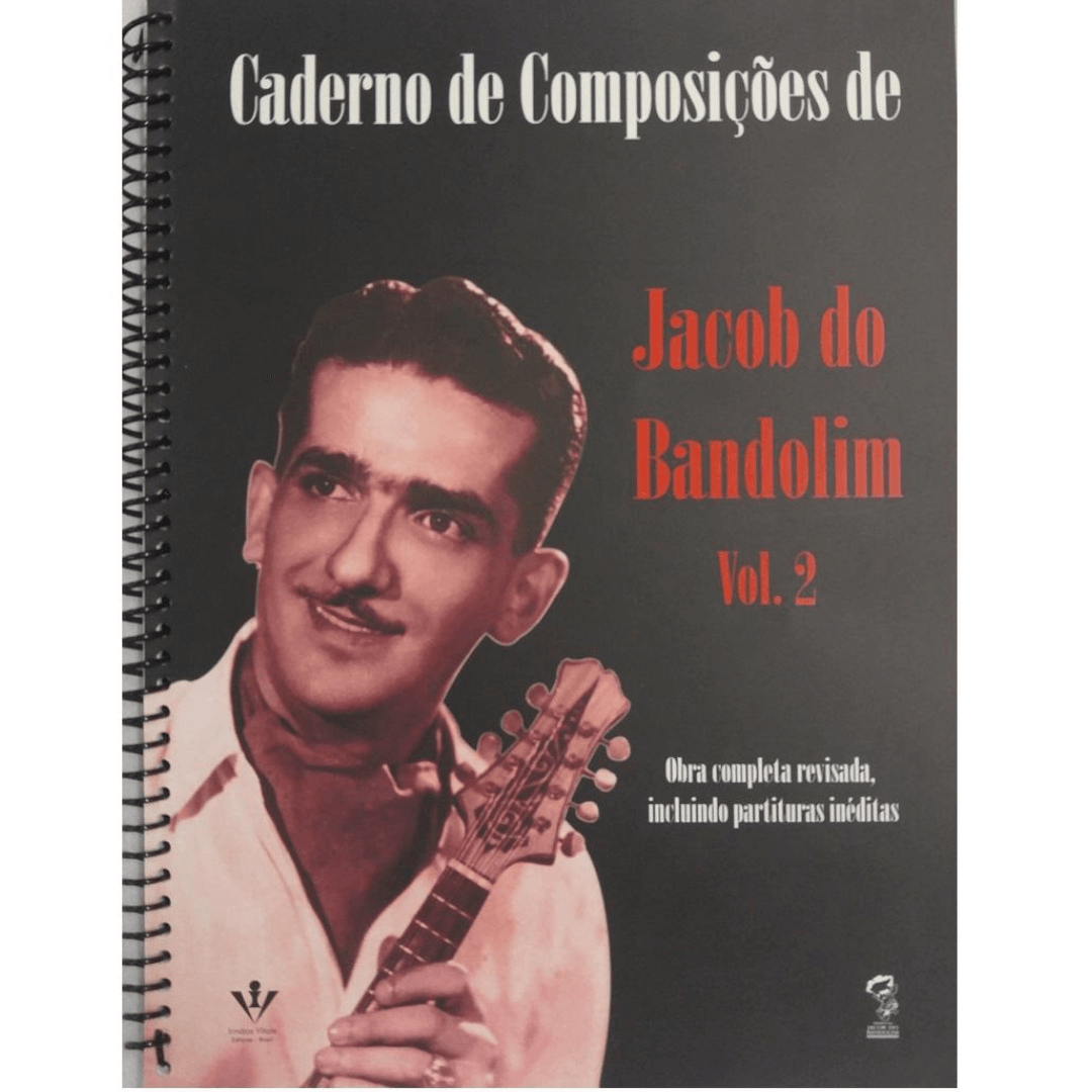 Caderno de Composições de Jacob do Bandolim Vol. 2 Obra Completa revisada 332A