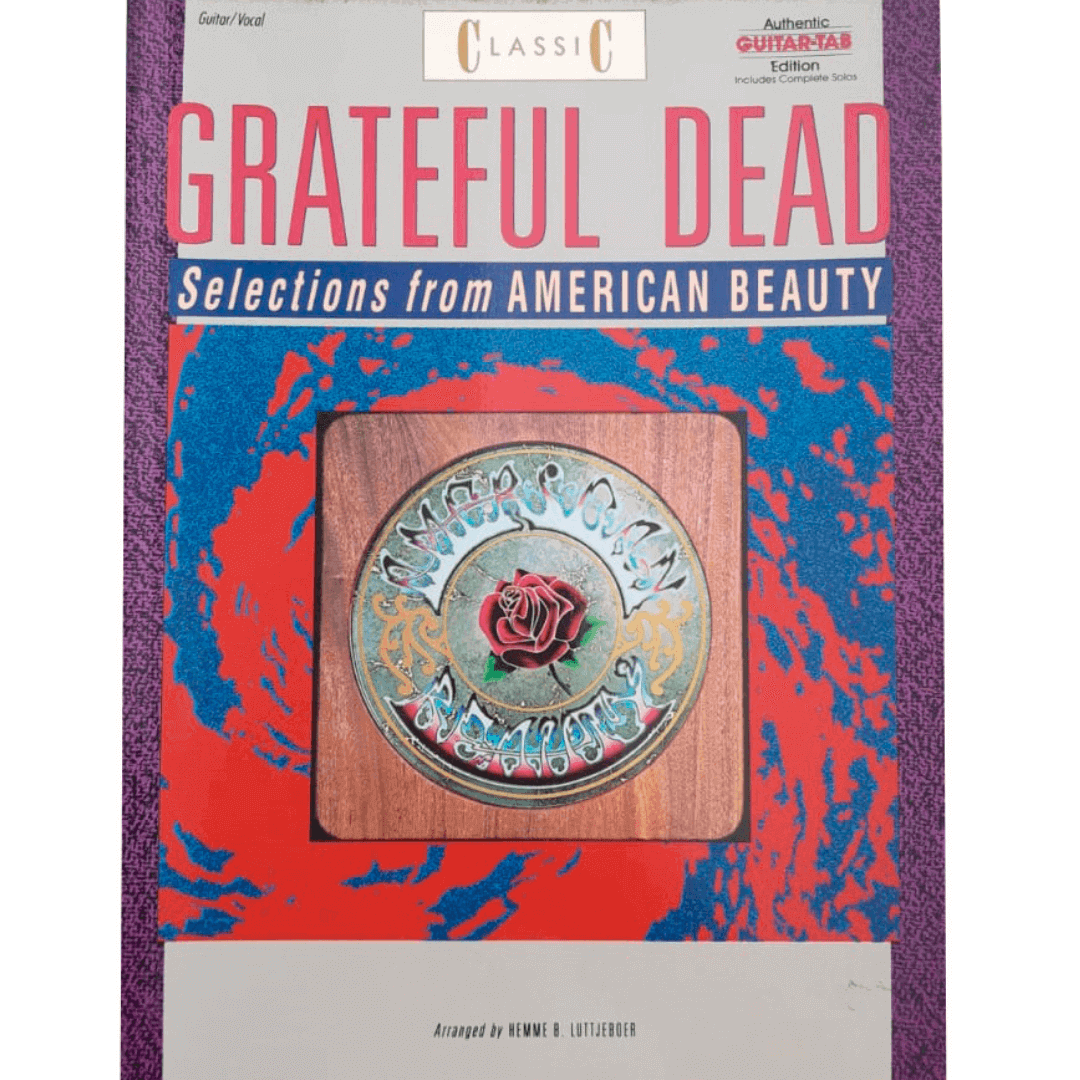 Classic Grateful Dead - Selections from American Beauty Guitar / Vocal GF0456
