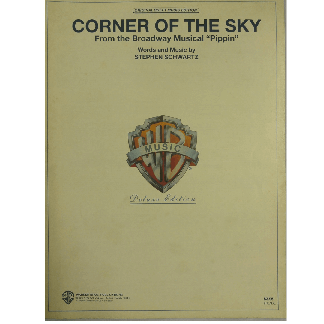 Corner Of The Sky From the Broadway Musical " Pippin" Words and Music by Stephen Schwartz BMS00005
