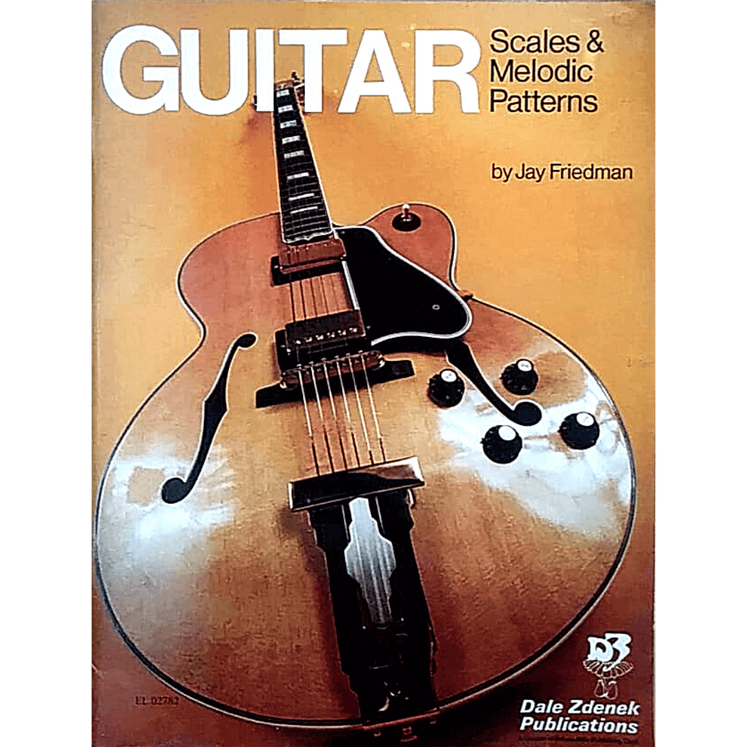 Guitar Scales & Melodic Patterns by Jay Friedman - EL02782