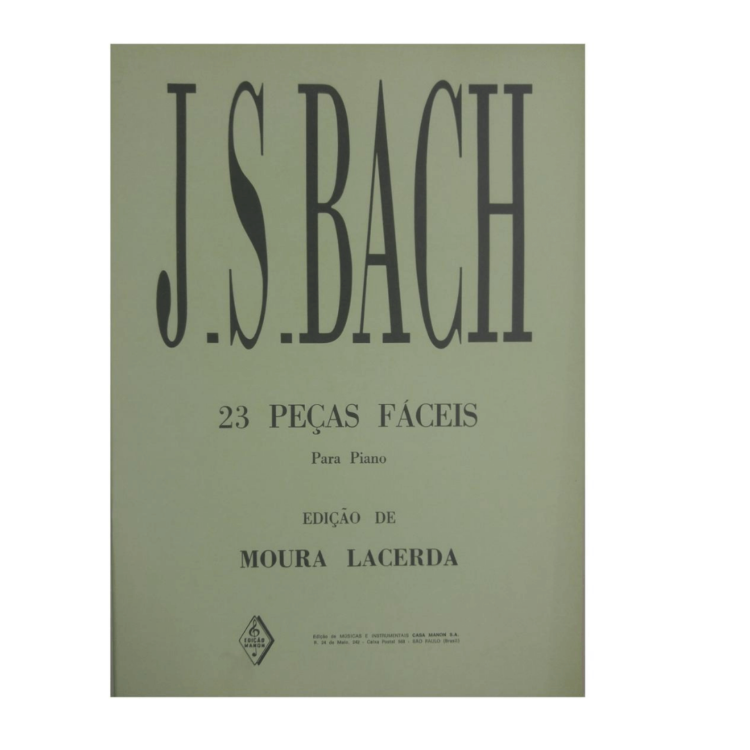 J.S. BACH - 23 PEÇAS FÁCEIS PARA PIANO ( Moura Lacerda ) MN0001015