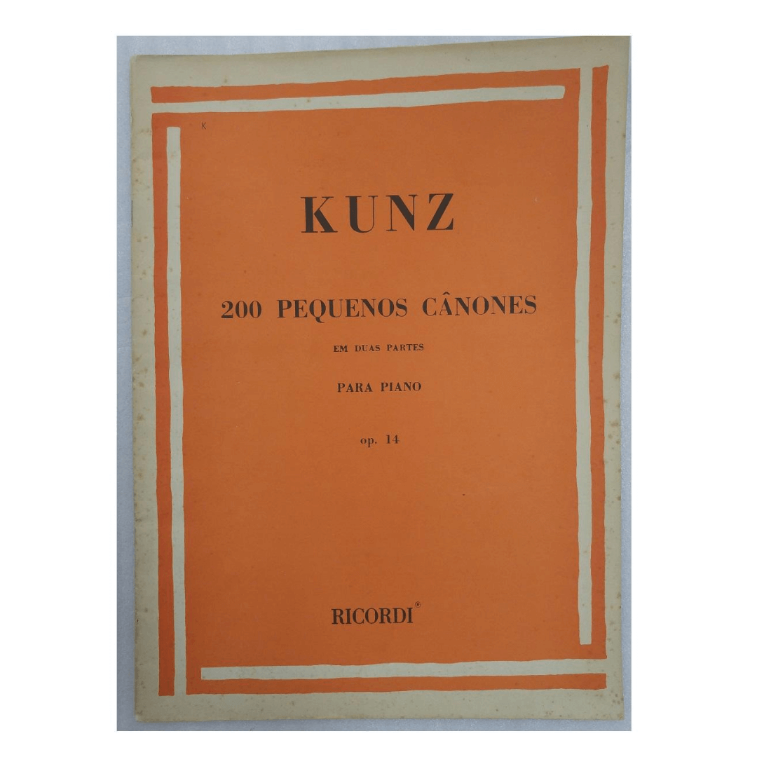 KUNZ 200 PEQUENOS CÂNONES EM DUAS PARTES PARA PIANO - Op. 14 - RB0662