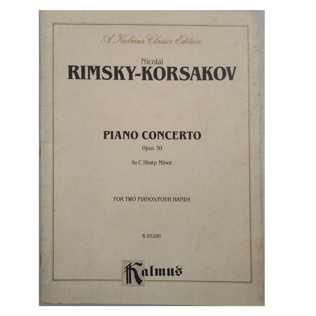 Nicolai Rimsky - Korsakov Piano Concerto Opus 30 In C Sharp Minor for Two Pianos K 05286 Kalmus