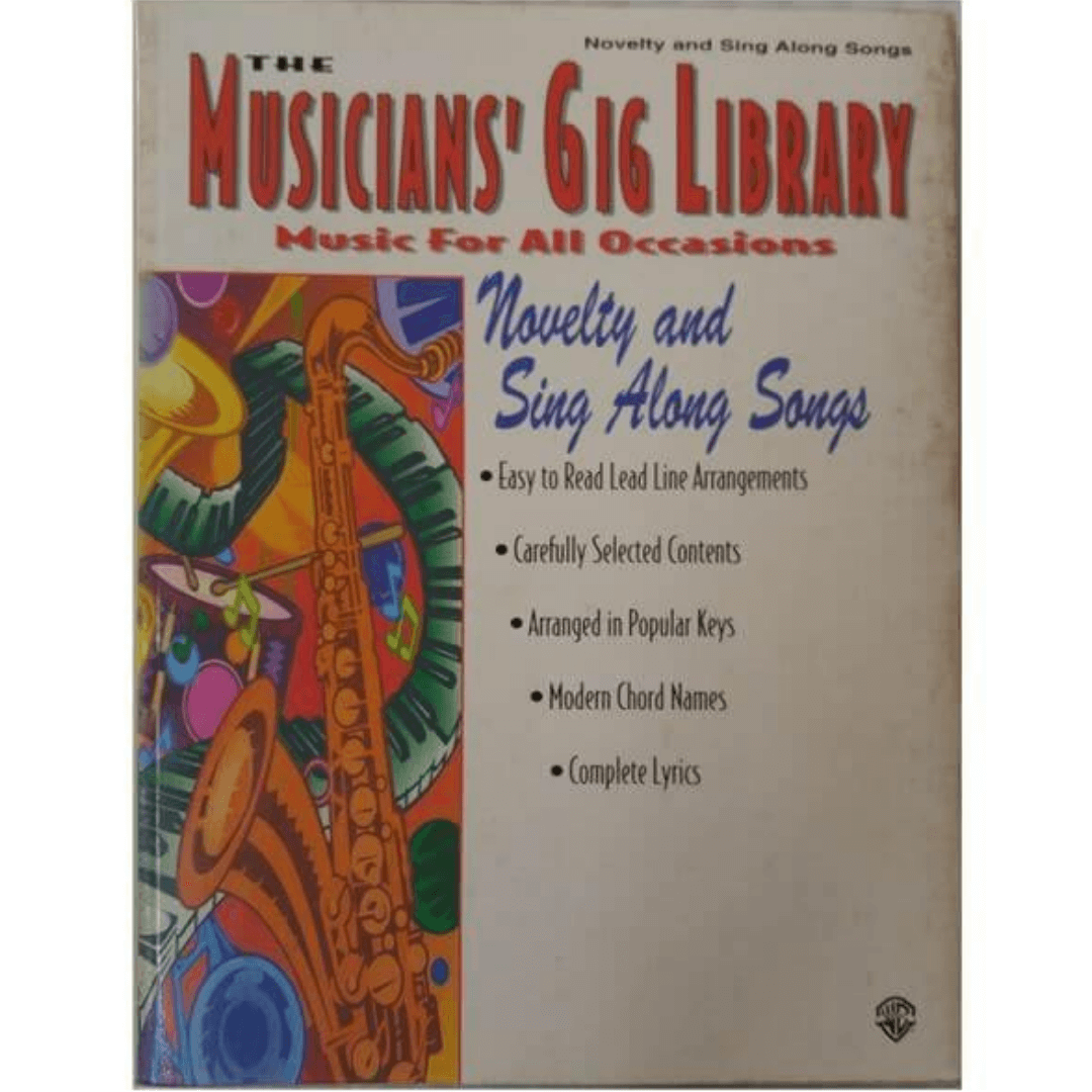 The Musicians' Gig Library Music for All Occasions - Novelty and Sing Along Songs