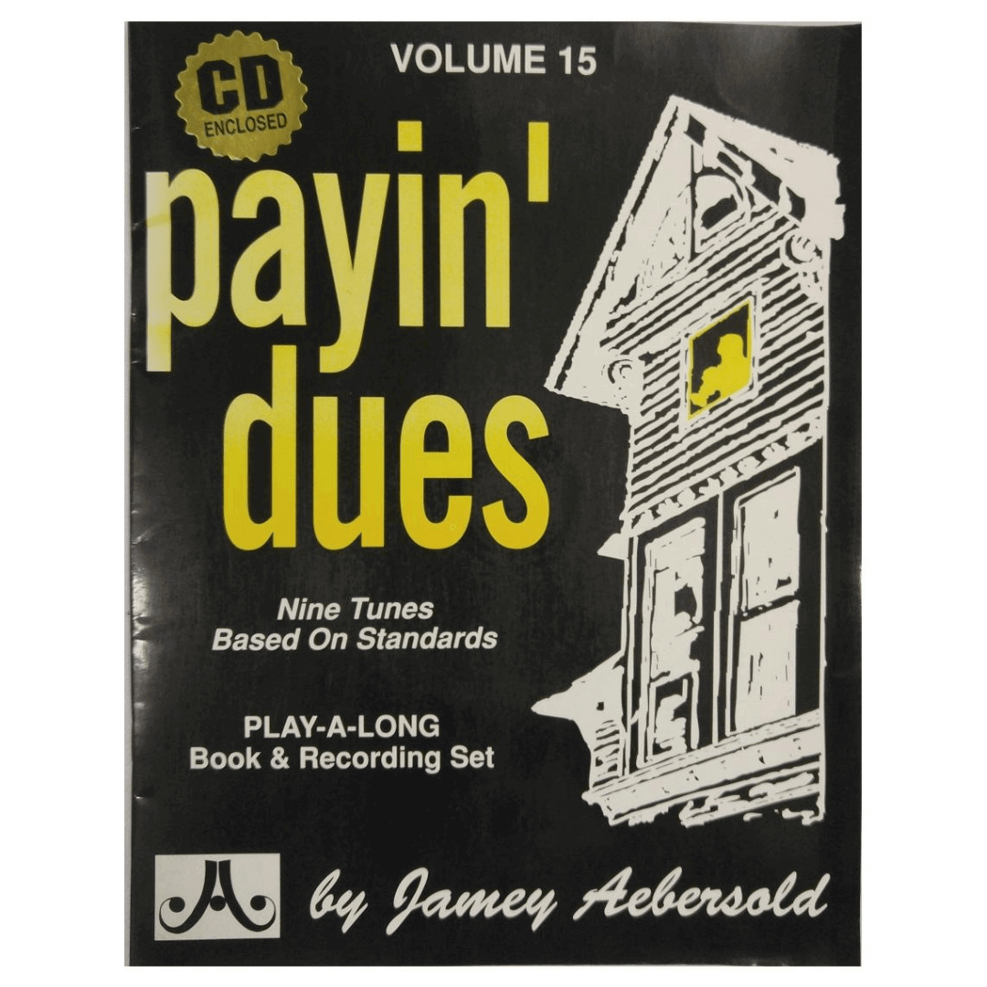 Volume 15 Payin' Dues Nine Tunes Based On Standards - Jamey Aebersold V15DS