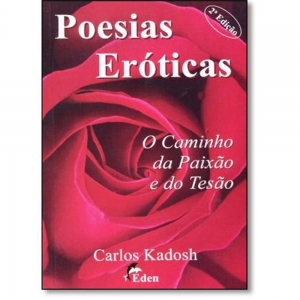 Livro: Poesias Eróticas - O Caminho da Paixão e do Tesão