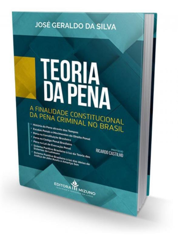 Teoria da Pena - A Finalidade Constitucional da Pena Criminal no Brasil