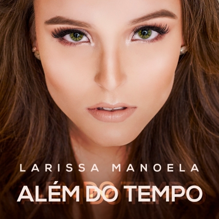 Larissa Manoela Alem Do Tempo   CD