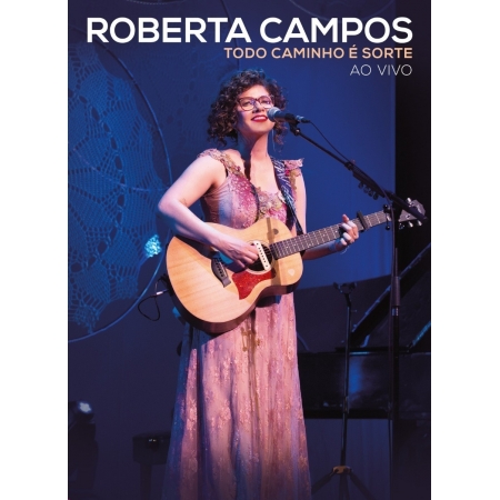 Roberta Campos Todo Caminho e Sorte Ao Vivo   DVD