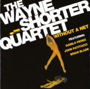 The Wayne Shorter Quartet Without A Net