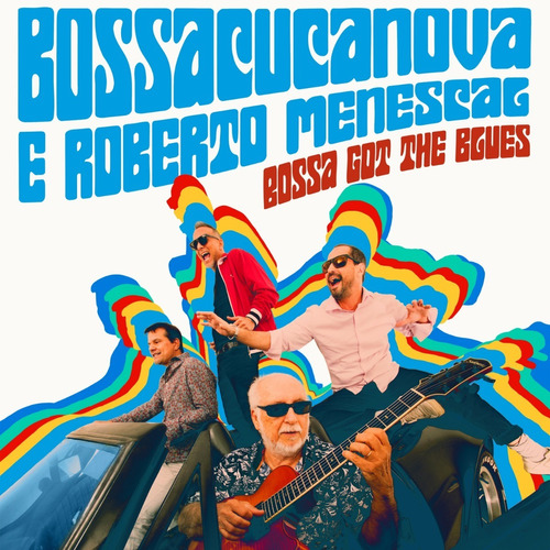 Bossacucanova E Roberto Menescal Bossa Got Th Blues CD