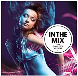 In The Mix Dance Pop Anthens CD