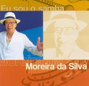 Moreira Da Silva Eu Sou O Samba CD