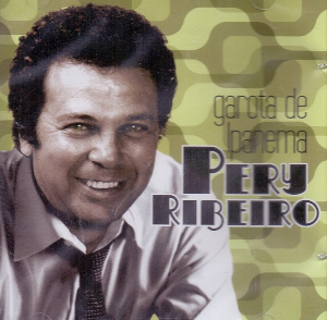 Pery Ribeiro Garota De Ipanema CD