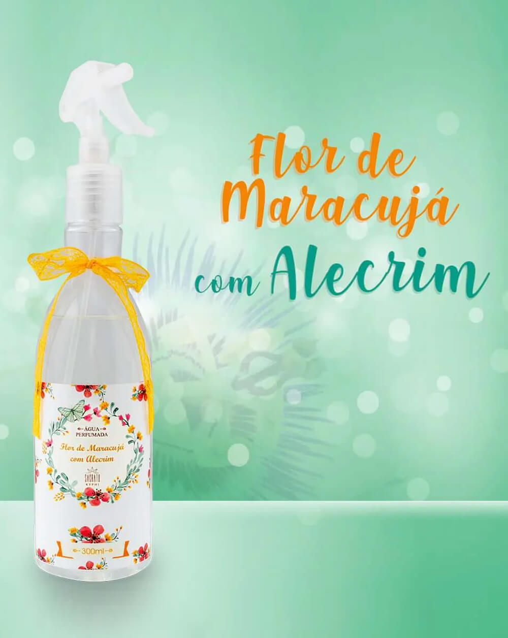 Água Perfumada Flor de Maracujá com Alecrim 300ml