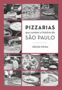 Pizzarias que contam a história de São Paulo
