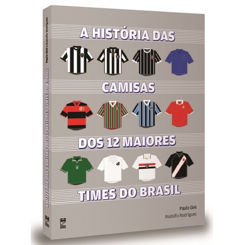 A história das camisas dos 12 maiores times do Brasil