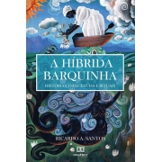 A híbrida Barquinha: histórias, influências e rituais