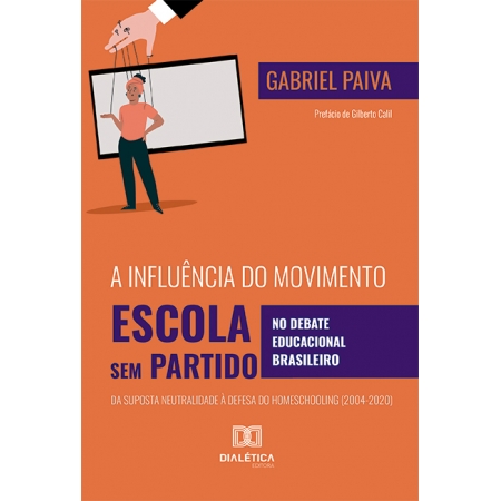 A influência do Movimento Escola Sem Partido no debate educacional brasileiro: da suposta neutralidade à defesa do homeschooling (2004-2020)