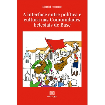 A interface entre política e cultura nas Comunidades Eclesiais de Base