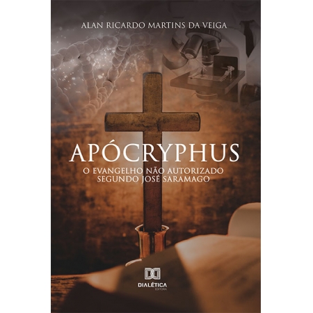 Apócryphus: O Evangelho não autorizado segundo José Saramago