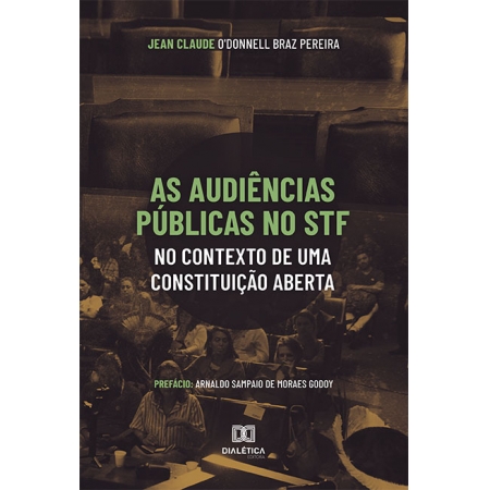 As audiências públicas no STF no contexto de uma Constituição Aberta