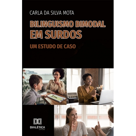 Bilinguismo Bimodal em Surdos: um estudo de caso