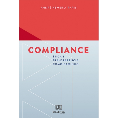 Compliance - Ética e Transparência como Caminho