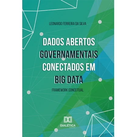 Dados abertos Governamentais conectados em Big Data: framework conceitual
