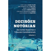 Decisões notórias das Cortes Supremas e Tribunais Constitucionais - Volume 1