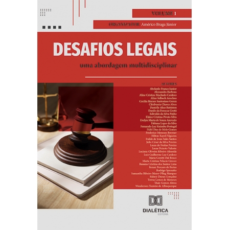 Desafios legais - uma abordagem multidisciplinar: Volume 1