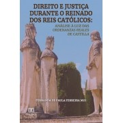 Direito e justiça durante o reinado dos reis católicos