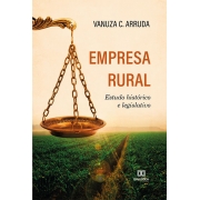 Empresa rural: estudo histórico e legislativo