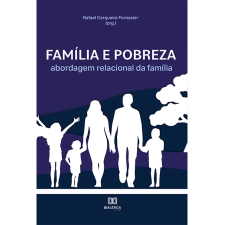 Família e pobreza: abordagem relacional da família