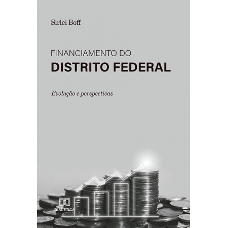 Financiamento do Distrito Federal: evolução e perspectivas