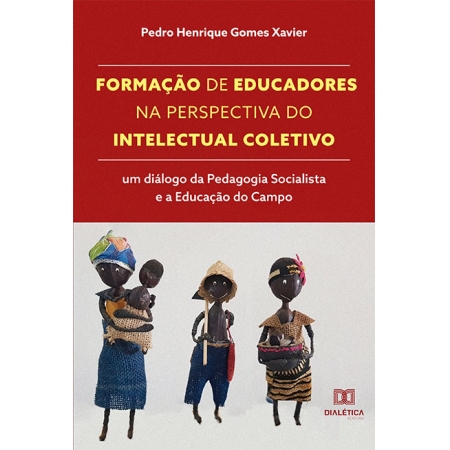 Formação de educadores na perspectiva do Intelectual Coletivo: um diálogo da Pedagogia Socialista e a Educação do Campo