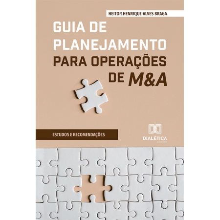Guia de Planejamento para Operações de M&A: estudos e recomendações