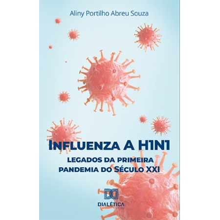 Influenza A H1N1: legados da primeira pandemia do século XXI