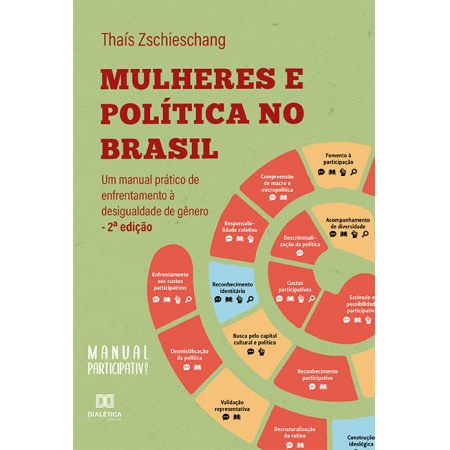 Mulheres e política no Brasil: um manual prático de enfrentamento à desigualdade de gênero