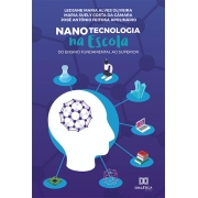 Nanotecnologia na escola: do Ensino Fundamental ao Superior