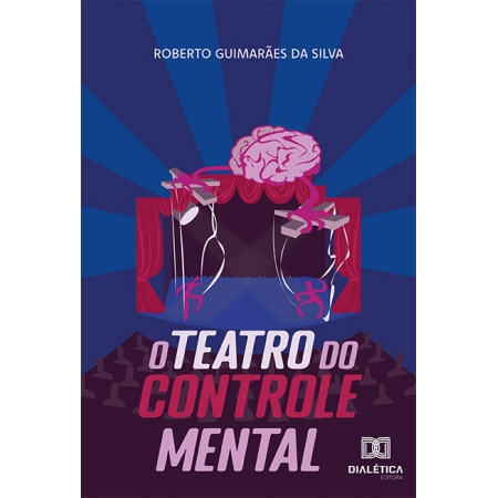 O teatro do controle mental
