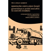 Operação carro-pipa (OCP) governança e práxis Executiva no Exército Brasileiro: compreendendo a grandeza e a complexidade dessa política pública