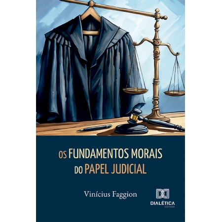 Os Fundamentos Morais do Papel Judicial