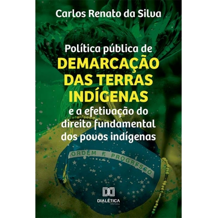 Política pública de demarcação das terras indígenas e a efetivação do direito fundamental dos povos indígenas