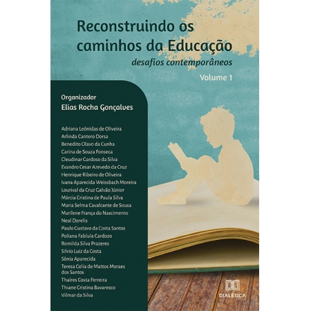 Reconstruindo os caminhos da Educação - desafios contemporâneos: Volume 1