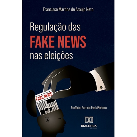 Regulação das fake news nas eleições